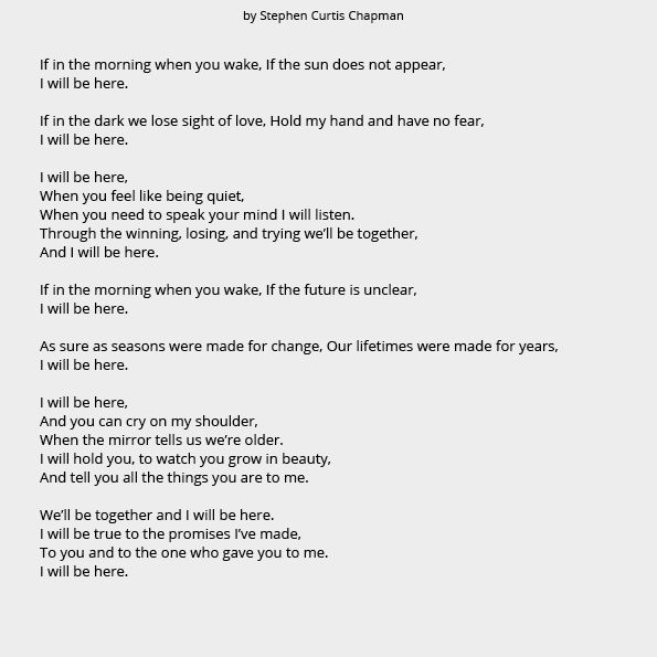 I Will Be Here by Stephen Curtis Chapman