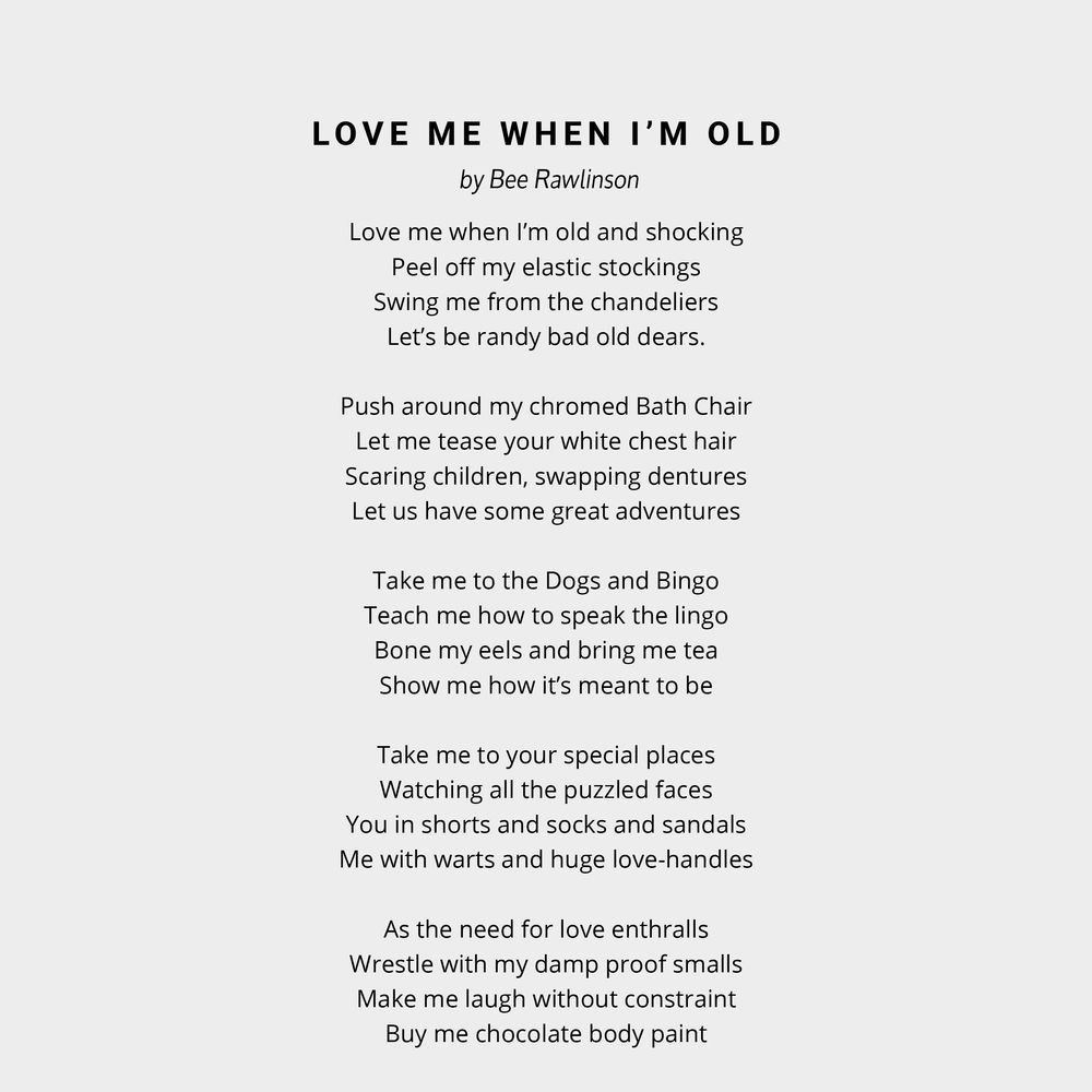 love me when i'm old bee rawlinson