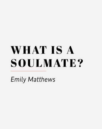 what is a soulmate emily matthews 15