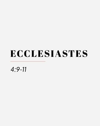 ecclesiastes 4 9 11 08