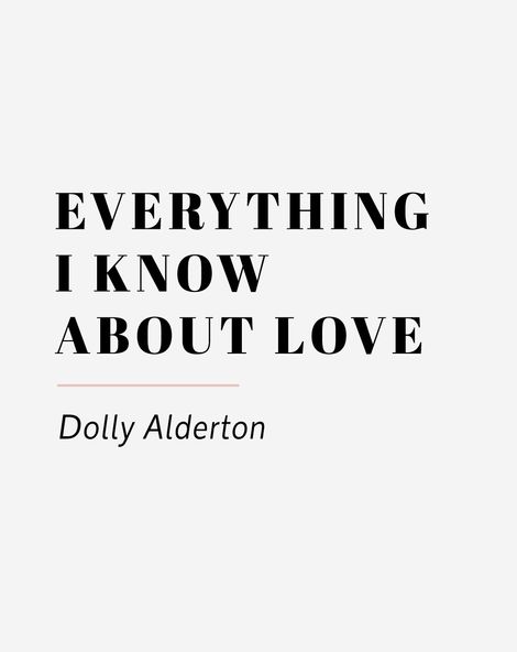Everything I Know About Love Dolly Alderton 2