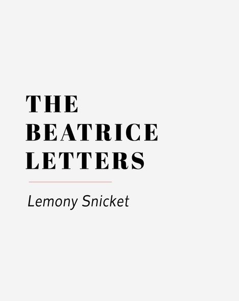 The Beatrice Letters by Lemony Snicket Wedding Reading