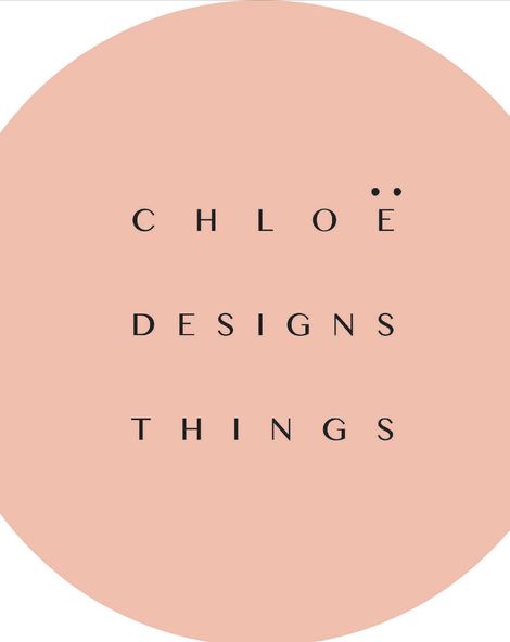 Chloë Designs Things