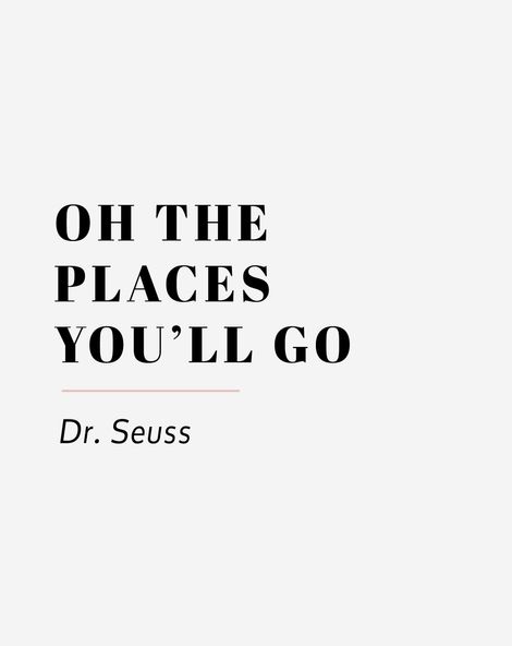 Oh the places you'll go 25